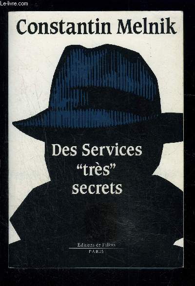 DES SERVICES TRES SECRETS
