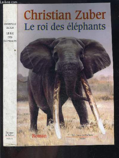 LE ROI DES ELEPHANTS