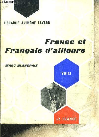FRANCE ET FRANCAIS D AILLEURS