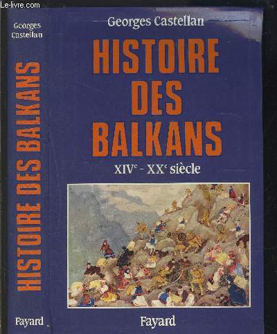 HISTOIRE DES BALKANS- XIVe XXe S