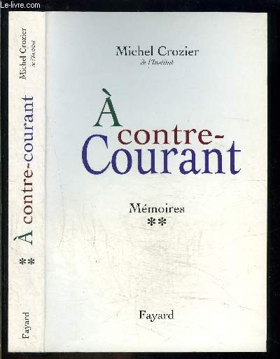 A CONTRE COURANT- MEMOIRES II