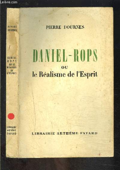 DANIEL ROPS OU LE REALISME DE L ESPRIT