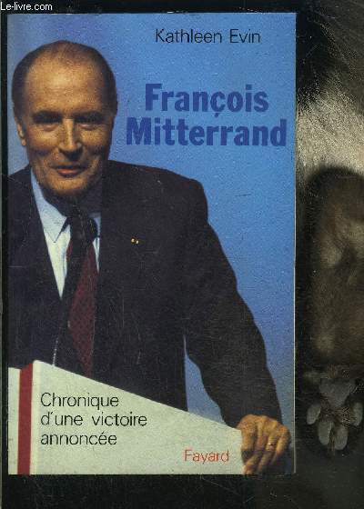 FRANCOIS MITTERRAND- CHRONIQUE D UNE VIS+CTOIRE ANNONCEE