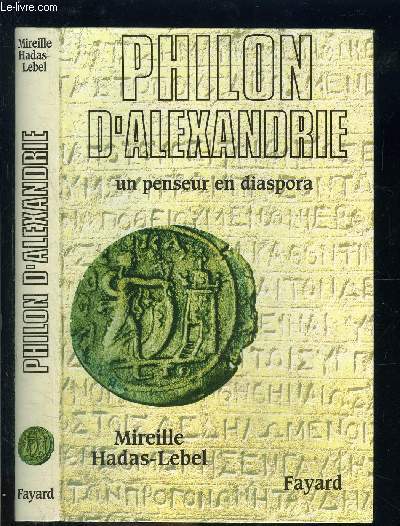 PHILON D ALEXANDRE- UN PENSEUR EN DIASPORA