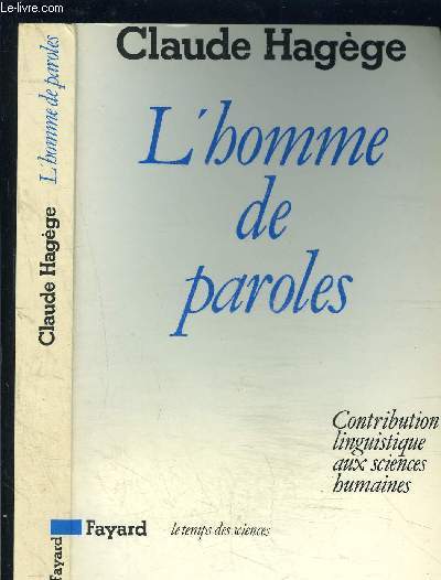 L HOMME DE PAROLES- CONTRIBUTION LINGUISTIQUE AUX SCIENCES HUMAINES