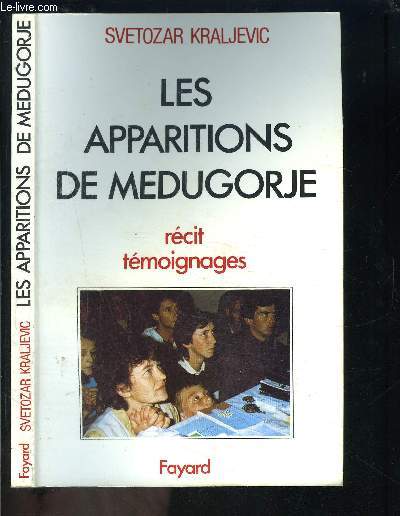 LES APPARITIONS DE MEDUGORJE- RECIT TEMOIGNAGES