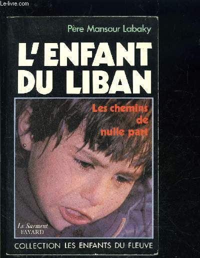 L ENFANT DU LIBAN- LES CHEMINS DE NULLE PART