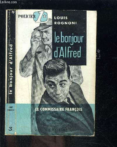LE BONJOUR D ALFRED- LE COMMISSAIRE FRANCOIS
