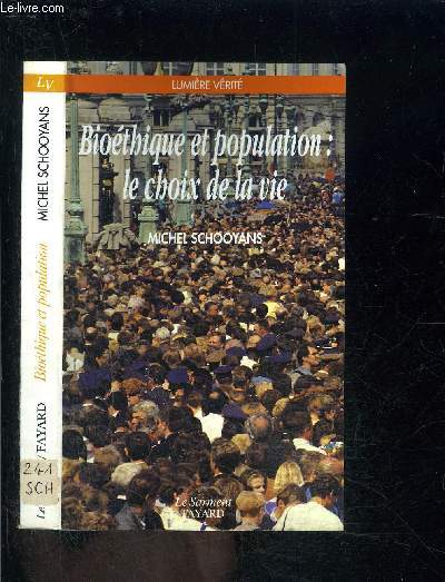 BIOETHIQUE ET POPULATION: LE CHOIX DE LA VIE