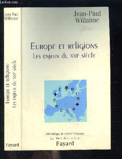 EUROPE ET RELIGIONS- LES ENJEUX DU XXIe SIECLE