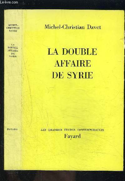LA DOUBLE AFFAIRE DE SYRIE