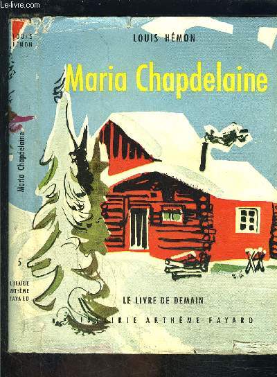 MARIA CHAPDELAINE- LE LIVRE DE DEMAIN N5
