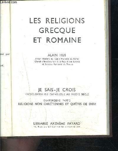 LES RELIGIONS GRECQUE ET ROMAINE- JE SAIS- JE CROIS N14. 142