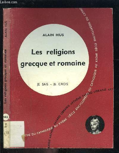 LES RELIGIONS GRECQUES ET ROMAINE- JE SAIS- JE CROIS N142