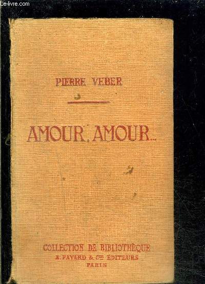 AMOUR, AMOUR...- COLLECTION DE BIBLIOTHEQUE