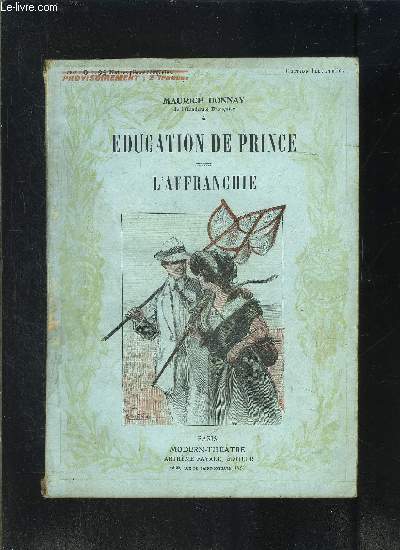 EDUCATION DE PRINCE- L AFFRANCHIE- MODERN-THEATRE NXVI