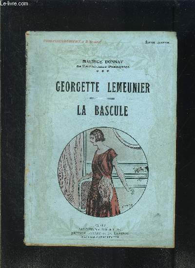 GEORGETTE LEMEUNIER- LA BASCULE- MODERN-THEATRE N57