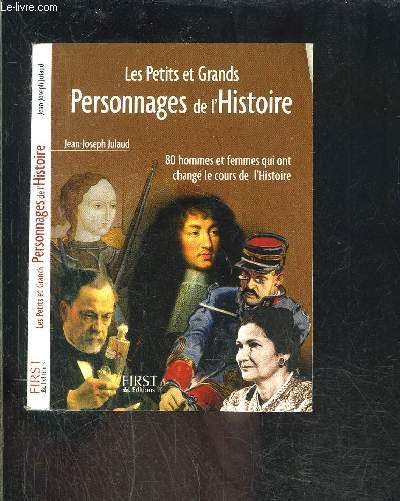 LES PETITS ET GRANDS PERSONNAGES DE L HISTOIRE