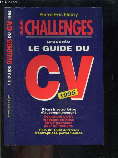 CHALLENGES PRESENTE LE GUIDE DU CV 1995