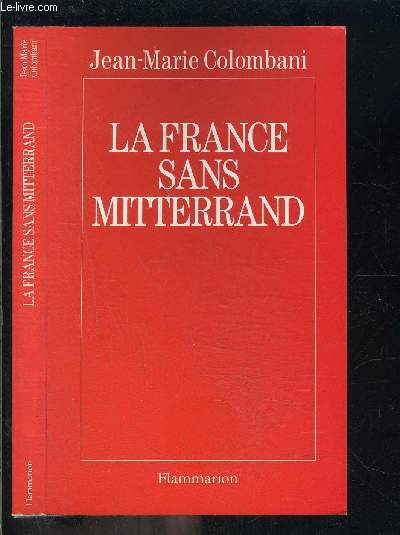 LA FRANCE SANS MITTERRAND