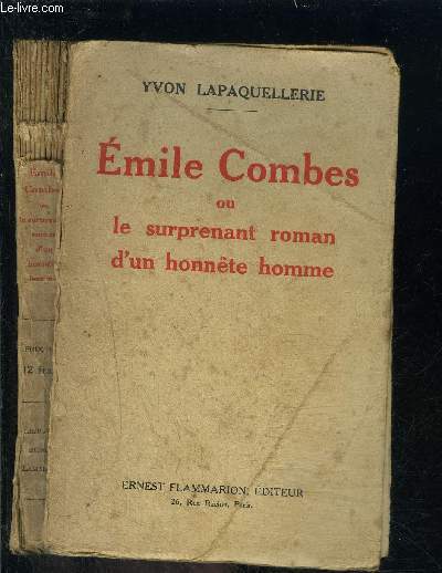 EMILE COMBES OU LE SURPRENANT ROMAN D UN HONNETE HOMME