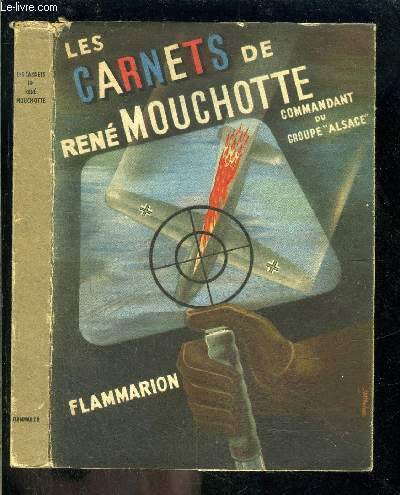 LES CARNETS DE RENE MOUCHOTTE- 1940-1943