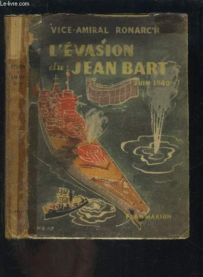 L EVASION DU JEAN BART- JUIN 1940