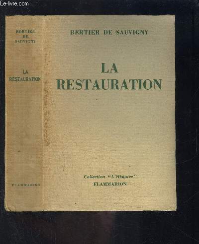 LA RESTAURATION- COLLECTION L HISTOIRE