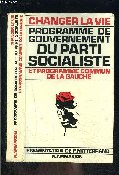 CHANGER LA VIE- PROGRAMME DE GOUVERNEMENT DU PARTI SOCIALISTE
