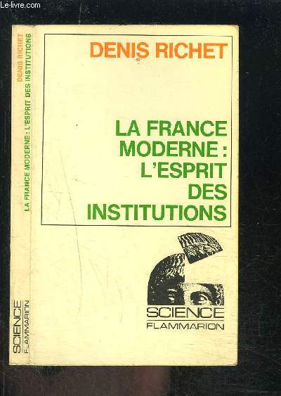 LA FRANCE MODERNE: L ESPRIT DES INSTITUTIONS