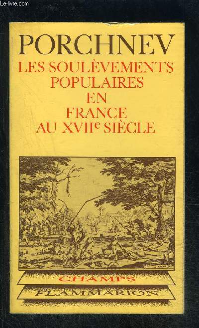 LES SOULEVEMENTS POPULAIRES EN FRANCE AU XVIIe SIECLE- COLLECTION CHAMPS N39