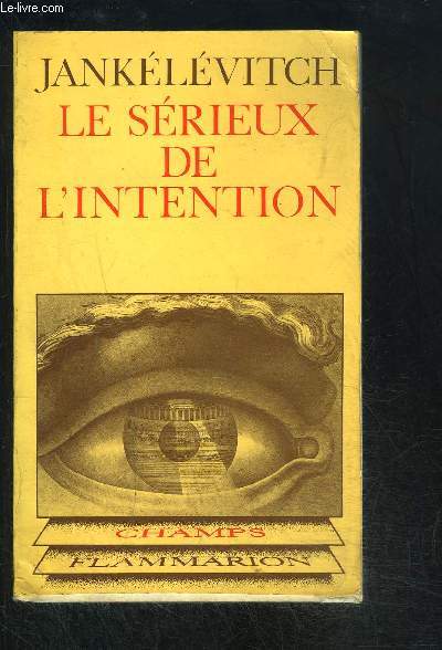 LE SERIEUX DE L INTENTION- COLLECTION CHAMPS N132