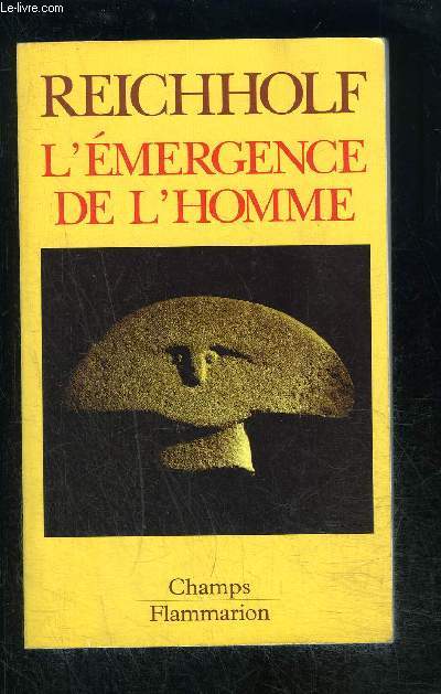 L EMERGENCE DE L HOMME- COLLECTION CHAMPS N273