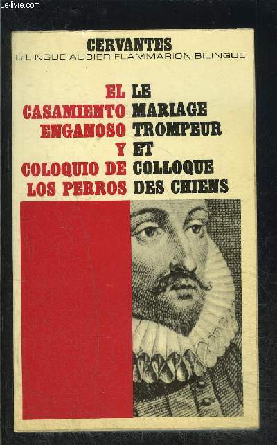 LE MARIAGE TROMPEUR ET COLLOQUE DES CHIENS- COLLECTION BILINGUE AUBIER N33