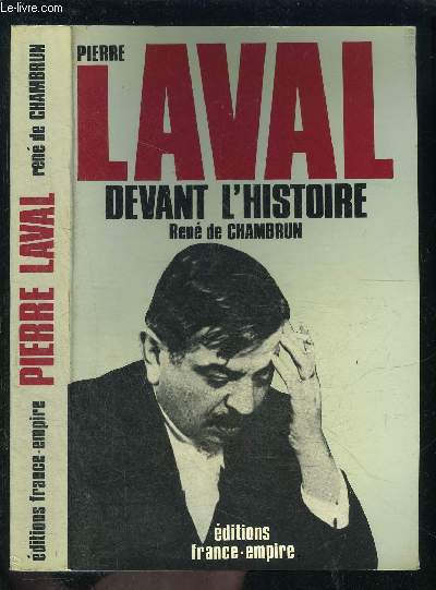 PIERRE LAVAL DEVANT L HISTOIRE