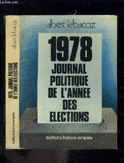 1978 JOURNAL POLITIQUE DE L ANNEE DES ELECTIONS