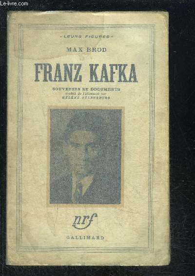 FRANZ KAFKA- SOUVENIRS ET DOCUMENTS