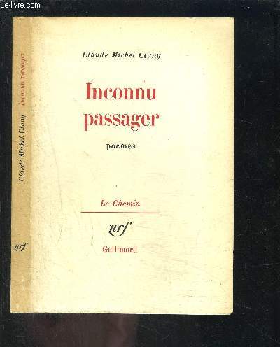 INCONNU PASSAGER- POEMES- 1965-1977 suivi de ANONIO BROCARDO A GIORGIONE