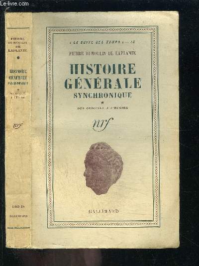 HISTOIRE GENERALE SYNCHRONIQUE- TOME 1- DES ORIGINES A L HEGIRE