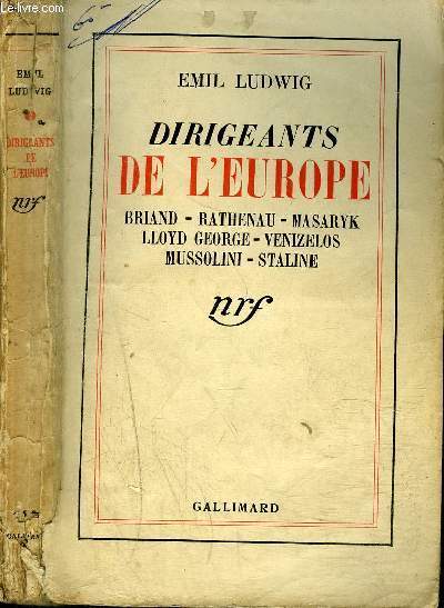 DIRIGEANTS DE L'EUROPE : BRIAND-RATHENEAU-MASARYK-LLOYD GEORGE-VENIZELOS-MUSSOLINI-STALINE