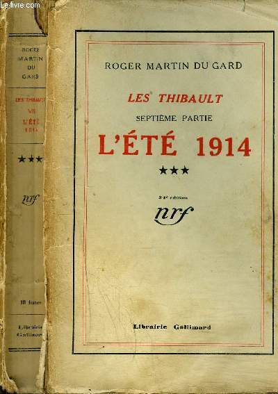 LES THIBAULT : SEPTIEME PARTIE : TOME III : L'ETE 1914