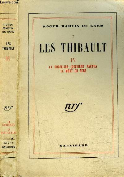 LES THIBAULT IV : LA SORELLINA (DEUXIEME PARTIE- LA MORT DU PERE