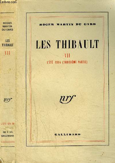 LES THIBAULT VII : L'ETE 1914 (TROISIEME PARTIE)