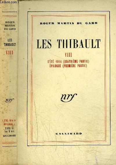 LES THIBAULT VIII: L'ETE 1914 (PREMIERE PARTIE)-EPILOGUE (PREMIERE PARTIE)