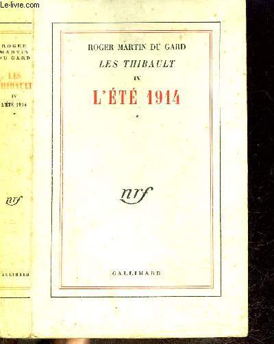 LES THIBAULT IV : L'ETE 1914 (TOME 1)