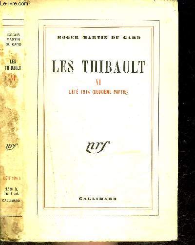 LES THIBAULT VI : L'ETE 1914 (2EME PARTIE)