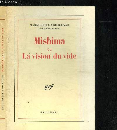 MISHIMA OU LA VISION DU VIDE