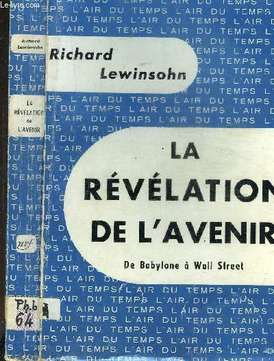 LA REVELATION DE L AVENIR (DE BABYLONE A WALL STREET) COLLECTION L AIR DU TEMPS
