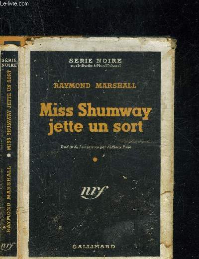 MISS SHUMWAY JETTE UN SORT - COLLECTION SERIE NOIRE