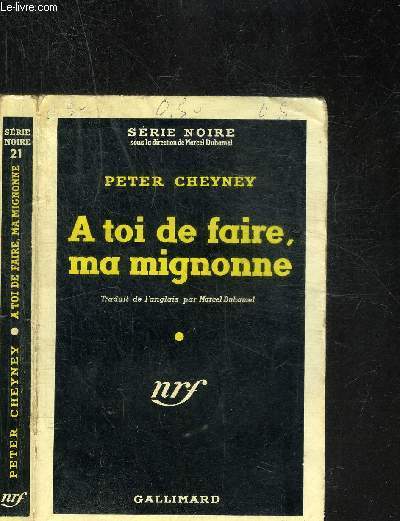 A TOI DE FAIRE, MA MIGNONNE - COLLECTION SERIE NOIRE N21